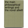The Main Philosophical Writings and the Novel Allwill door George Di Giovanni