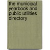 The Municipal Yearbook And Public Utilities Directory door . Anonymous