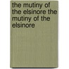 The Mutiny of the Elsinore the Mutiny of the Elsinore door Jack London