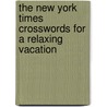 The New York Times Crosswords for a Relaxing Vacation door The New York Times