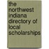 The Northwest Indiana Directory Of Local Scholarships
