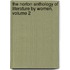 The Norton Anthology of Literature by Women, Volume 2