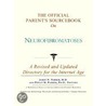 The Official Parent's Sourcebook On Neurofibromatoses door Icon Health Publications