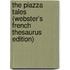 The Piazza Tales (Webster's French Thesaurus Edition)