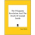 The Polygamy Revelation And The Death Of Joseph Smith