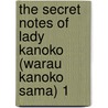 The Secret Notes of Lady Kanoko (Warau Kanoko Sama) 1 door Tsujita Ririko