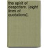 The Spirit Of Despotism. [Eight Lines Of Quotations].