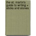 The St. Martin's Guide To Writing + Sticks And Stones