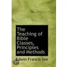 The Teaching Of Bible Classes, Principles And Methods door Edwin Francis See