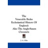 The Venerable Bedes Ecclesiastical History of England by Unknown