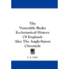 The Venerable Bedes Ecclesiastical History of England door Onbekend