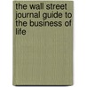 The Wall Street Journal Guide to the Business of Life by Nancy Keates