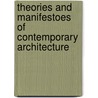 Theories And Manifestoes Of Contemporary Architecture by Karl Kropf