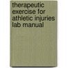 Therapeutic Exercise for Athletic Injuries Lab Manual door Peggy A. Houglum