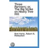 Three Partners; Or, The Big Strike On Heavy Tree Hill door Robert B. Honeyman