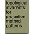 Topological Invariants For Projection Method Patterns