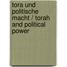 Tora und politische Macht / Torah and Political Power by Unknown