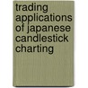 Trading Applications of Japanese Candlestick Charting door Wagner