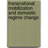 Transnational Mobilization And Domestic Regime Change