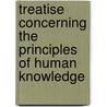 Treatise Concerning The Principles Of Human Knowledge door Thomas J. McCormack