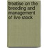 Treatise On The Breeding And Management Of Live Stock