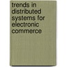 Trends in Distributed Systems for Electronic Commerce door W. Lamersdorf