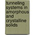 Tunneling Systems in Amorphous and Crystalline Solids