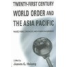 Twenty-First Century World Order and the Asia Pacific door J.C. (ed.) Hsiung