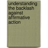 Understanding The Backlash Against Affirmative Action door John Fobanjong