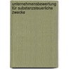 Unternehmensbewertung für substanzsteuerliche Zwecke by Jens Muller