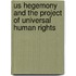 Us Hegemony And The Project Of Universal Human Rights