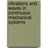 Vibrations And Waves In Continuous Mechanical Systems by Peter Hagedorn