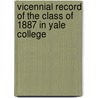 Vicennial Record of the Class of 1887 in Yale College door Yale University