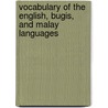 Vocabulary of the English, Bugis, and Malay Languages by Anonymous Anonymous