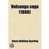 Volsunga Saga; The Story Of The Volsungs And Niblungs