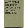 Volvo Pv444 And Pv544 Performance Portfolio 1945-1965 by R.M. Clarket
