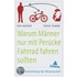 Warum Männer nur mit Perücke Fahrrad fahren sollten