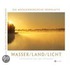 Wasser/ Land/ Licht - die Mecklenburgische Seenplatte
