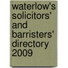 Waterlow's Solicitors' And Barristers' Directory 2009 by Unknown