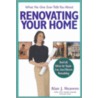 What No One Ever Tells You About Renovating Your Home door Alan J. Heavens