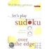 Will Shortz Presents Let's Play Sudoku: over the Edge