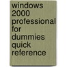 Windows 2000 Professional For Dummies Quick Reference by Valda Hilley