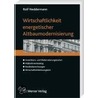 Wirtschaftlichkeit energetischer Altbaumodernisierung door Rolf Neddermann