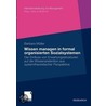 Wissen managen in formal organisierten Sozialsystemen door Barbara Muller