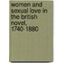 Women And Sexual Love In The British Novel, 1740-1880