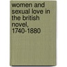 Women And Sexual Love In The British Novel, 1740-1880 by Susan Ostrov Weisser