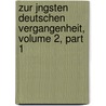 Zur Jngsten Deutschen Vergangenheit, Volume 2, Part 1 door Karl Lamprecht