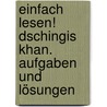 einfach lesen! Dschingis Khan. Aufgaben und Lösungen by Rainer M. Schröder