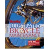 Bicycling Magazine's Illustrated Bicycle Maintenance door Todd Downs