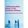 Schlüsselqualifikationen in der beruflichen Bildung door Katja Gruber